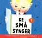 Preview: De Små Synger 1De Små Synger 1 - CD Danish - nursery rhymes - CD Danish - children's songs