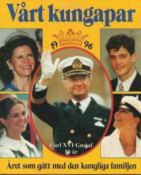 1996 - Vårt Kungapar 21 - året som gått med den kungliga familjen - Swedish Royal book of the Year - Carl XVI Gustaf 50 år