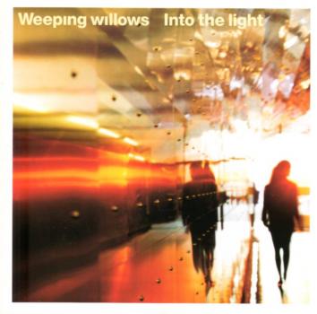 CD Weeping Willows - Into The Light - 2002