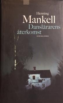 Buch Henning Mankell SCHWEDISCH - Danslärarens återkomst - svenska