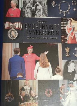 Royal Dänemark Königin Margrethe - En Dronnings Smykkeskrin - 50 år ar som regent fortalt i smykker - Schmuck Jewels