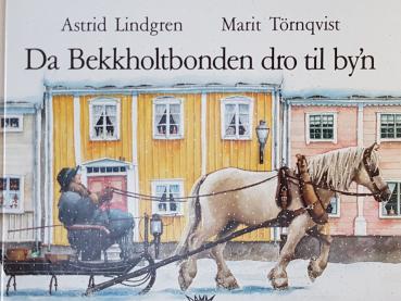 Astrid Lindgren Buch NORWEGISCH - Da Bekkholtbonden dro til by´n - Norsk - Jul 1993