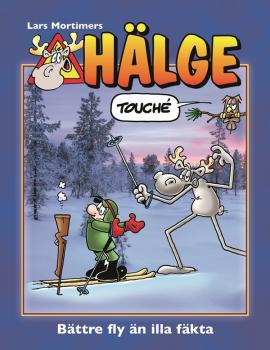 Hälge Comic Elk - Lars Mortimer -  Swedish - Book No.26 - Bättre fly än illa fäkta - 2024 NEW