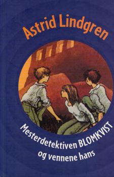 Astrid Lindgren Buch norwegisch  - Kalle Blomkvist - Mesterdetektiven Blomkvist og vennene hans - Norsk