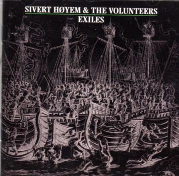 Sivert Hoyem Høyem Höyem & The Volunteers - EXILES - Madrugada