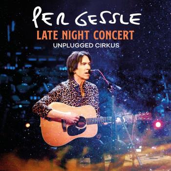 CD Per Gessle - Late night concert Unplugged Cirkus - 2021 New