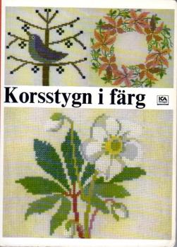 Gerda Bengtsson - Kreuzstich Stickbuch korssting dänisch - Korsstygn i färg -  ICA ( Haandarbejdets Fremme )