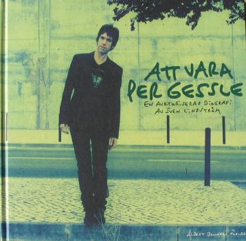 Per Gessle  Buch schwedisch - ATT VARA PER GESSLE (Roxette) -  mit 7- track CD - Biografie