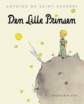 Book - the Little Prince - SWEDISH Svenska - Den Lille Prinsen - NEW - 2019 Antoine de Saint-Exupery