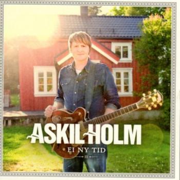 Askil Holm - Ei Ny Tid