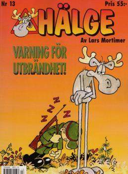 Hälge Comic Elk - Album No. 13 Varning för Utbrändhet! - Lars Mortimer - Swedish