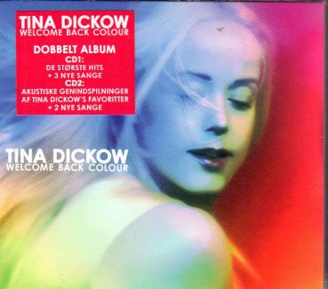 2 CD Tina Dickow Dico - WELCOME BACK COLOR