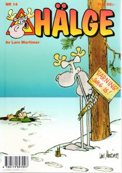 Hälge Comic Elk - Album No. 14 Varning! Svag is!  - Lars Mortimer - Swedish