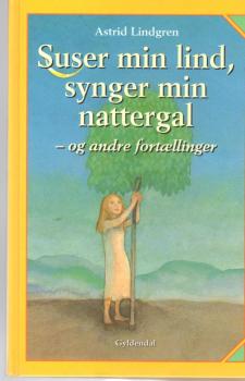 Astrid Lindgren book DANISH -  Suser min lind synger min nattergal - og andre ...- used