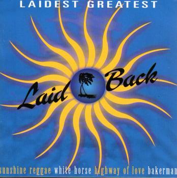 CD Laid Back - Laidest Greatest - Sunshine Reggae, White horse, Bakerman