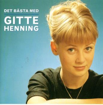 GITTE - Gitte Henning Dänisch - Det Bästa Med - Best Of -  2001