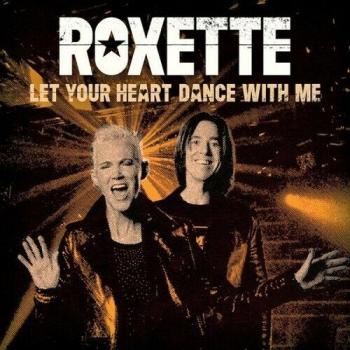 LIMITED 7" Vinyl Single Roxette Let your heart dance with me (White) Per Gessle