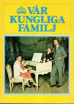 Buch Royal Schweden König Kung Carl Gustaf Königin Silvia - Vår Kungliga Familj - 1980