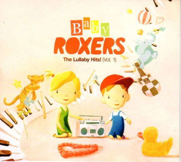 Baby Roxers - The Lullaby Hits Vol1. - Roxette Piano Songs