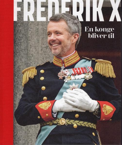 Buch Royal Dänemark König King Frederik X en konge bliver til Queen Mary Denmark NEU