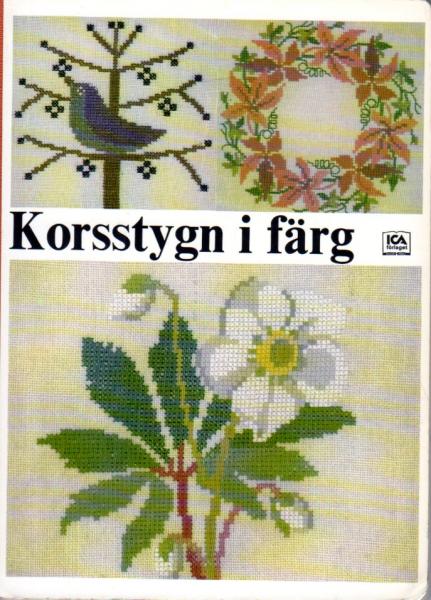 Gerda Bengtsson, danish cross-stitch, korssting - Korsstygn i färg ICA ( Haandarbejdets Fremme )