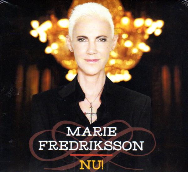 Marie Fredriksson (Roxette) - NU! - 2013 - NEW