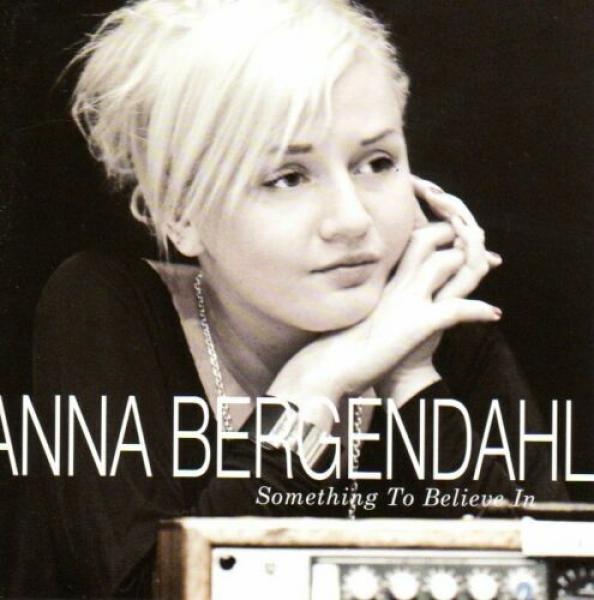 CD Sweden - Anna Bergendahl Something to believe in, 2012 NEW Eurovision