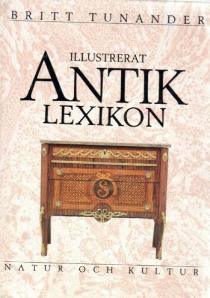 Buch SCHWEDISCH - Antik Lexikon - Britt Tunander - Antiklexikon - Möbel Gold Silber Glas