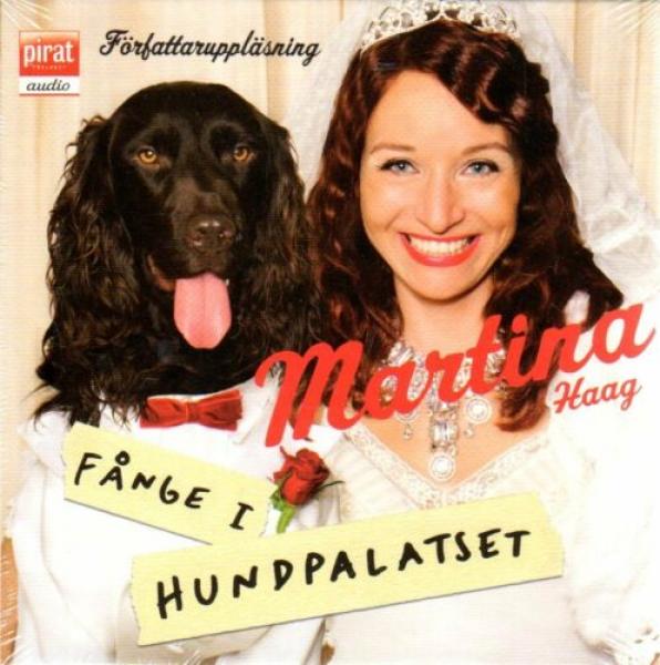 CD Audiobook - SWEDISH - Martina Haag - Fånge i Hundepalatset - NEW