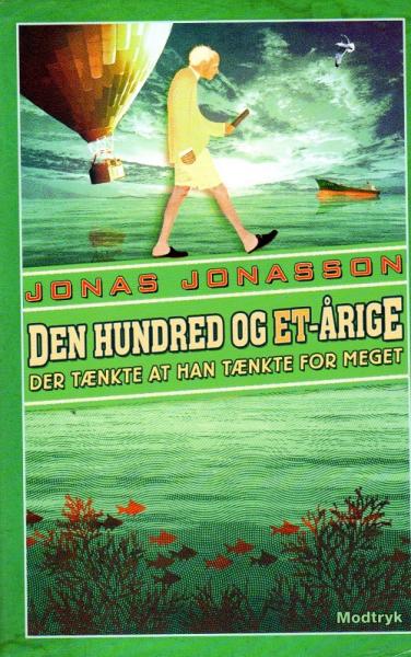 Jonas Jonasson DANISH -  Den Hundred og et-årige.... - used - Hardcover