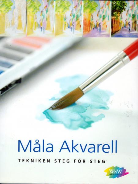 Måla Akvarell - Tekniken steg för steg - learning watercolorpainting book Swedis