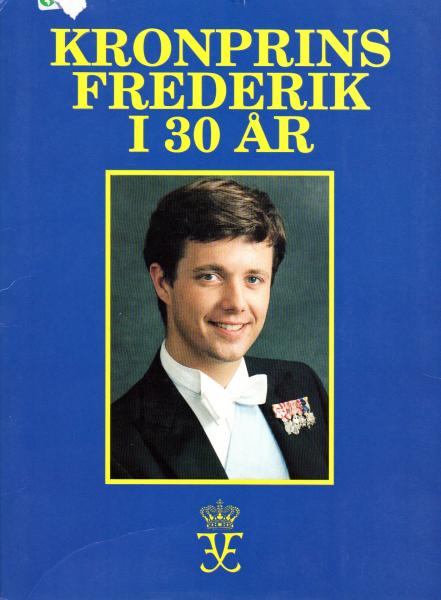 2000 - Royal Denmark Prins Prince Croneprince Frederik i 30 år ar  6 Magazine