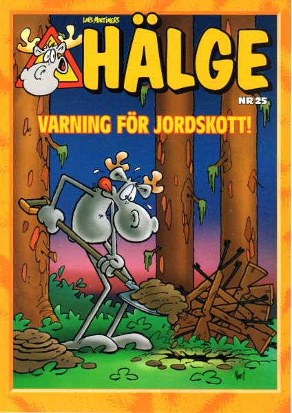 Hälge Comic Elk - Album No. 25 Varning För Jordskott!   - Lars Mortimer - Swedish