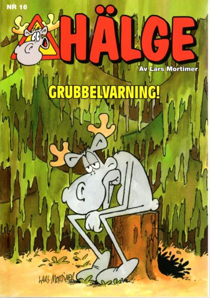 Hälge Comic Elk - Album No. 16 Gubbelvarning!  - Lars Mortimer - Swedish