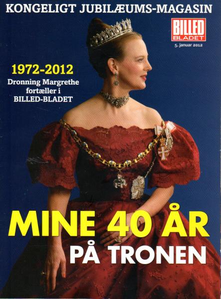 2012 - Royal Denmark - Mine 40 år ar på pa Tronen - Anniversary Jubilee Queen Margrethe 40 years Dronning