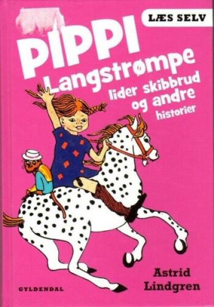 Astrid Lindgren book DANISH - Pippi Langstrompe  lider skibbrud og andre historier  - Pippi Longstocking - 2012