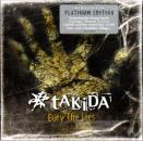 Takida - Bury The Lies - Platinum Edition - 14 tracks